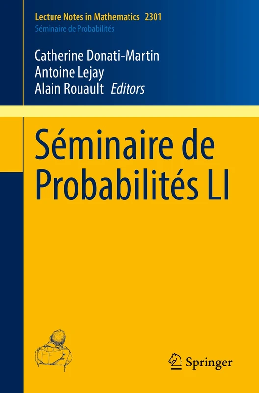 Séminaire de Probabilités LI: 2301 (Lecture Notes in Mathematics, 2301)