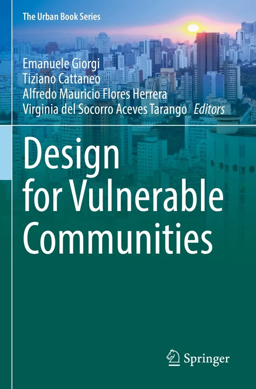 Design for Vulnerable Communities (The Urban Book Series)