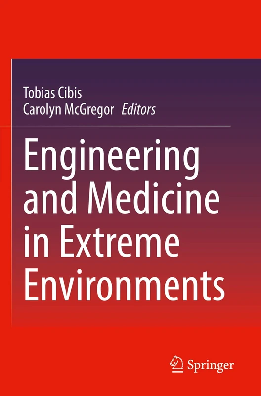 Springer - Engineering and Medicine in Extreme Environments
