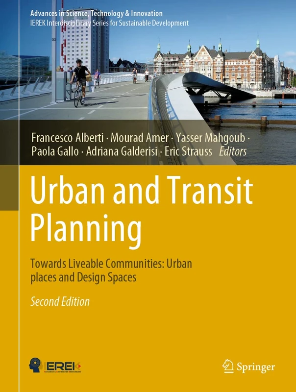 Urban and Transit Planning: Towards Liveable Communities: Urban places and Design Spaces (Advances in Science, Technology & Innovation)