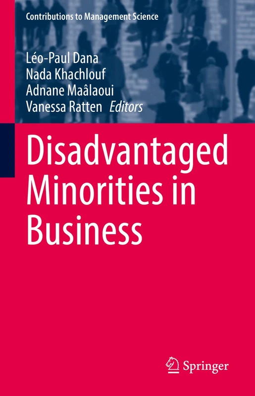 Disadvantaged Minorities in Business (Contributions to Management Science)