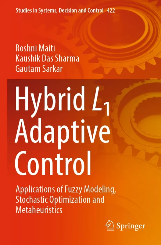 Springer Hybrid L1 Adaptive Control Book - Volume 422