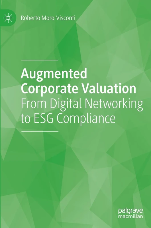 Augmented Corporate Valuation: From Digital Networking to ESG Compliance