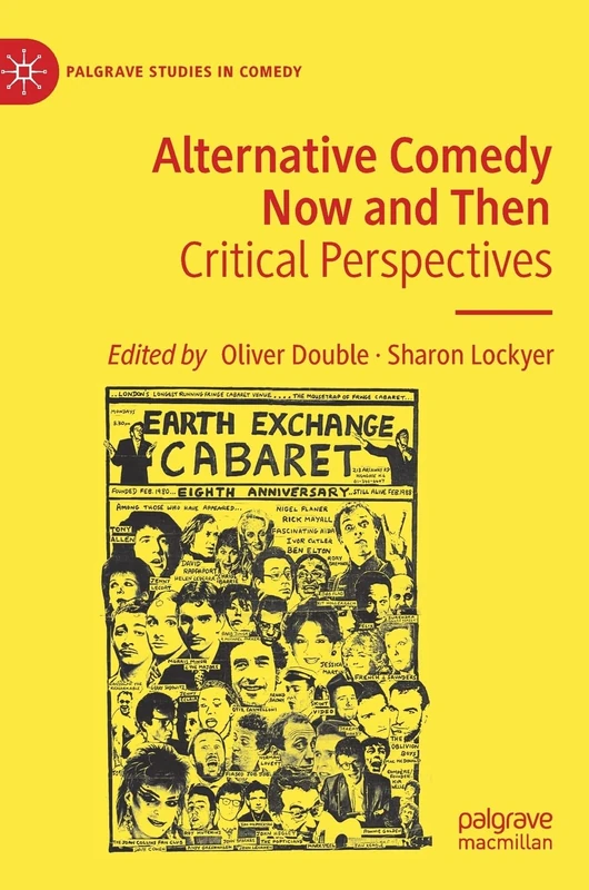 Alternative Comedy Now and Then: Critical Perspectives (Palgrave Studies in Comedy) - Image 1