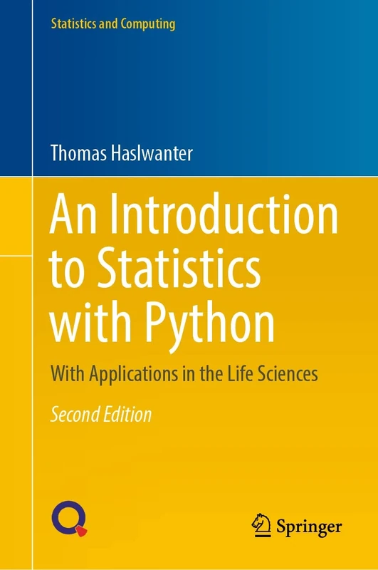 An Introduction to Statistics with Python: With Applications in the Life Sciences (Statistics and Computing)