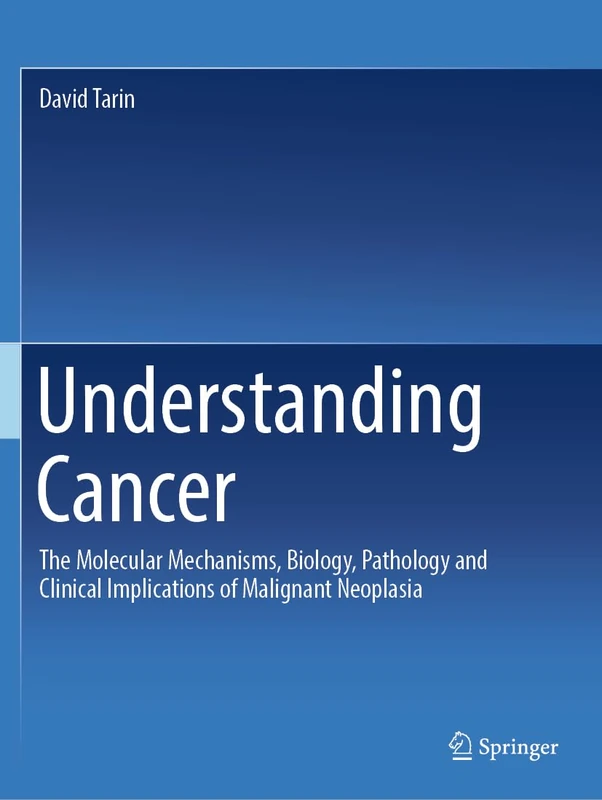 Springer - Understanding Cancer: Molecular Biology and Pathology