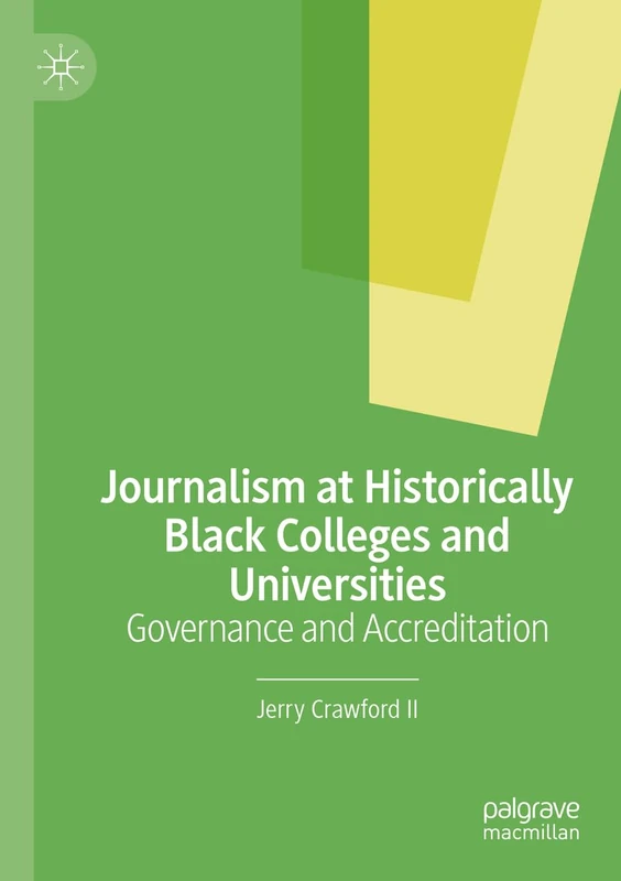 Journalism at Historically Black Colleges and Universities: Governance and Accreditation