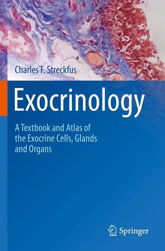 Exocrinology: A Textbook and Atlas of the Exocrine Cells, Glands and Organs - Image 1