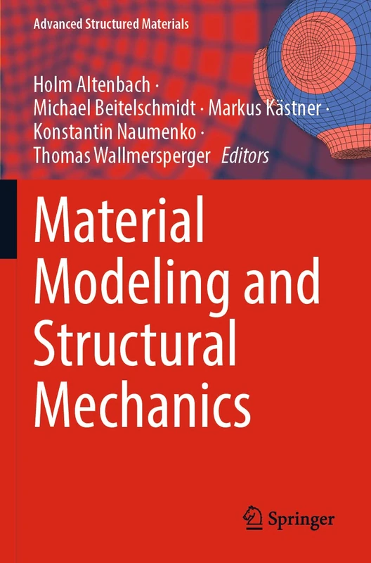 Material Modeling and Structural Mechanics: 161 (Advanced Structured Materials, 161)