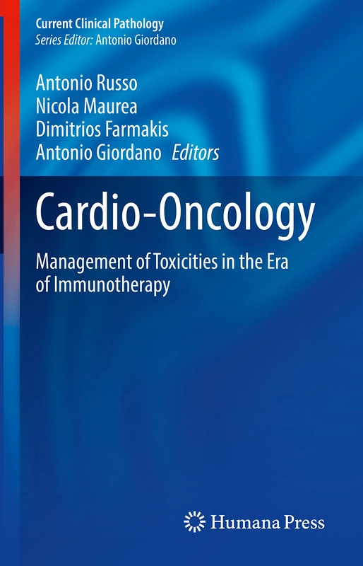 Cardio-Oncology: Management of Toxicities in the Era of Immunotherapy (Current Clinical Pathology)