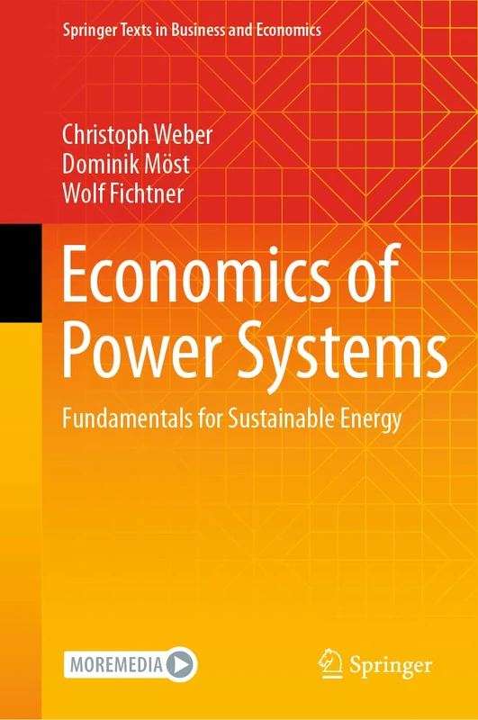 Economics of Power Systems: Fundamentals for Sustainable Energy (Springer Texts in Business and Economics)