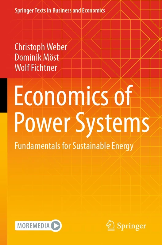 Economics of Power Systems: Fundamentals for Sustainable Energy (Springer Texts in Business and Economics)