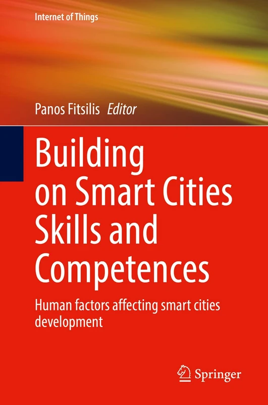 Building on Smart Cities Skills and Competences: Human factors affecting smart cities development (Internet of Things)