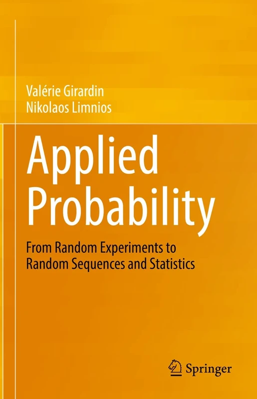 Applied Probability: From Random Experiments to Random Sequences and Statistics