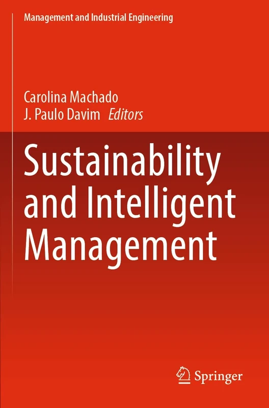 Sustainability and Intelligent Management (Management and Industrial Engineering)