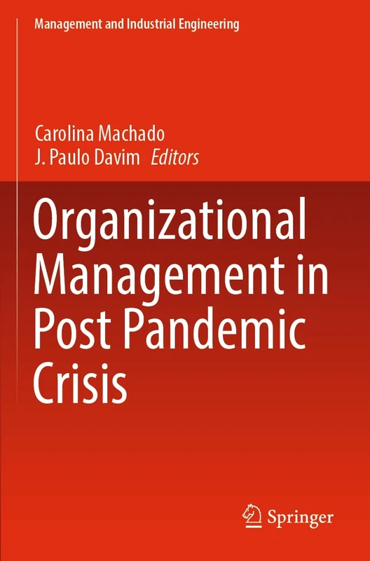 Organizational Management in Post Pandemic Crisis (Management and Industrial Engineering)