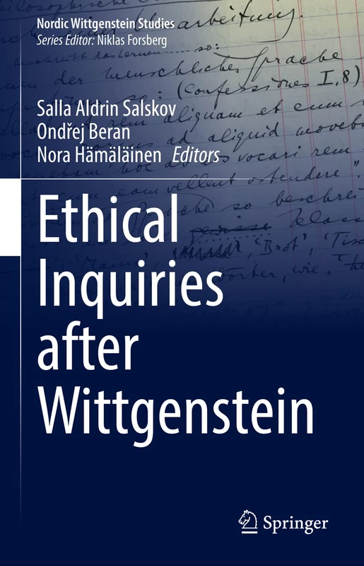 Ethical Inquiries after Wittgenstein: 8 (Nordic Wittgenstein Studies, 8)