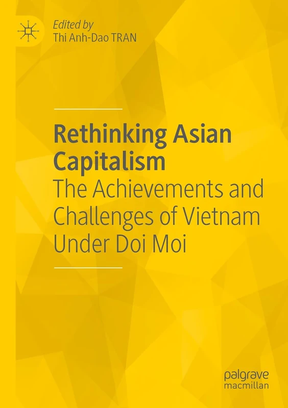 Rethinking Asian Capitalism: The Achievements and Challenges of Vietnam Under Doi Moi - Image 1