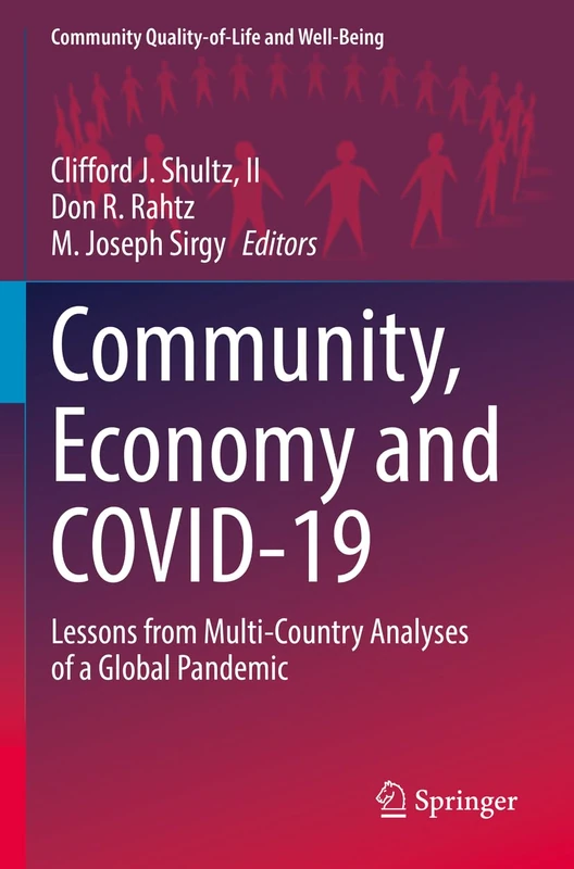 Community, Economy and COVID-19: Lessons from Multi-Country Analyses of a Global Pandemic (Community Quality-of-Life and Well-Being)