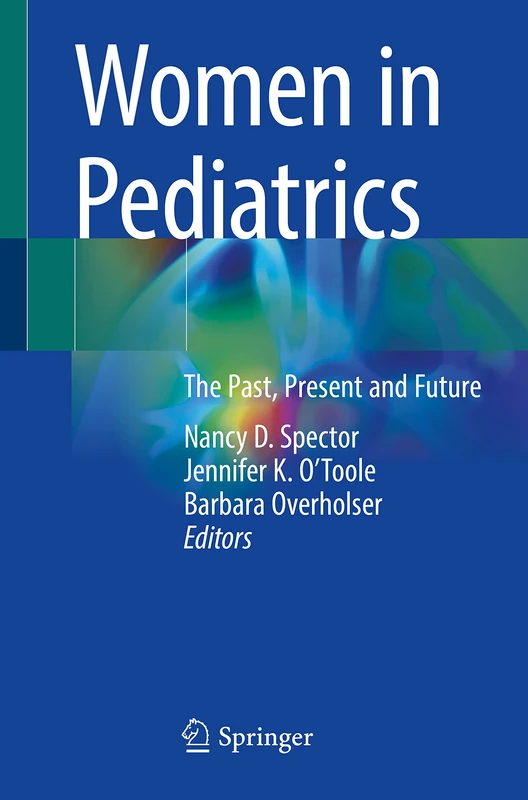Women in Pediatrics: The Past, Present and Future