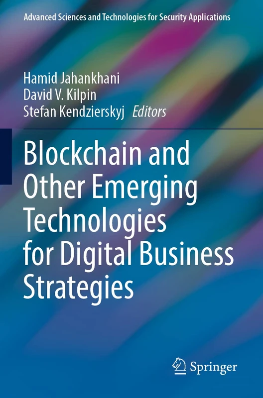 Springer - Blockchain and Emerging Technologies for Business