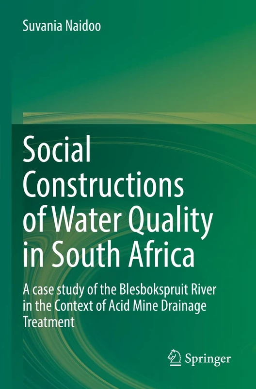 Social Constructions of Water Quality in South Africa: A case study of the Blesbokspruit River in the Context of Acid Mine Drainage Treatment - Image 1