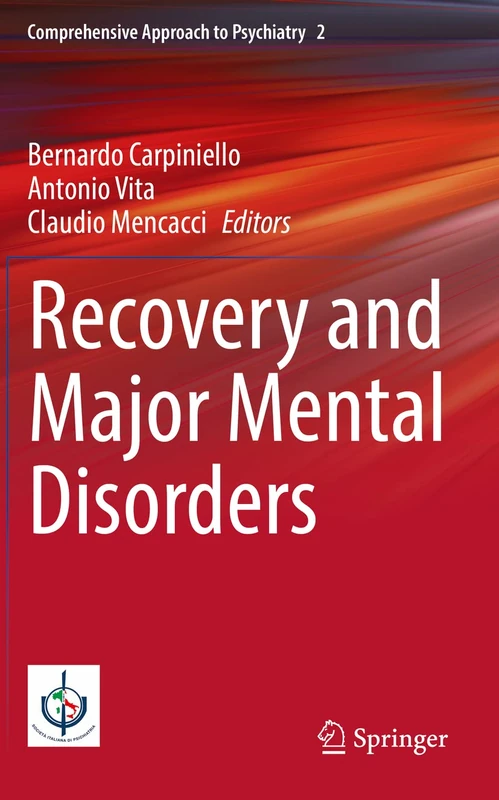 Recovery and Major Mental Disorders: 2 (Comprehensive Approach to Psychiatry, 2)