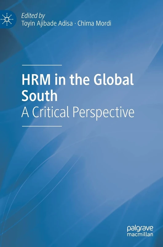 HRM in the Global South: A Critical Perspective
