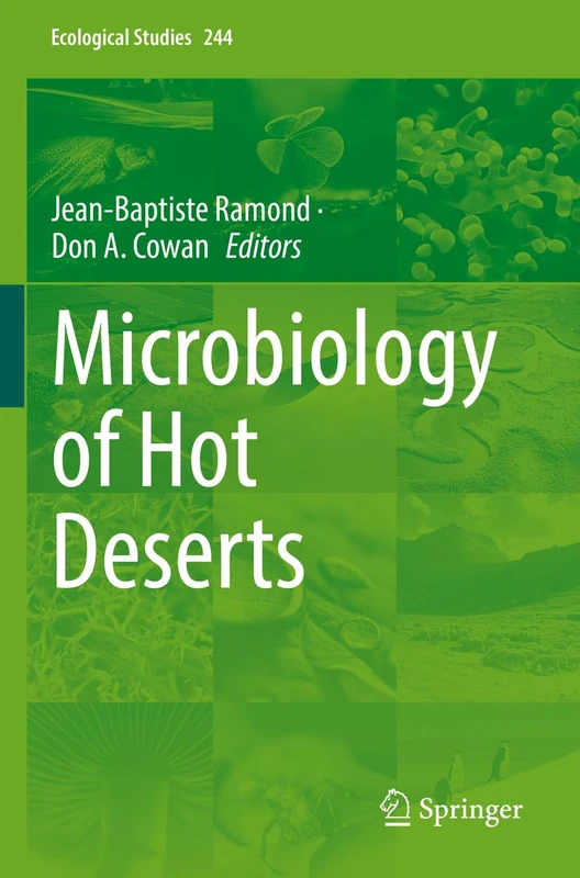 Microbiology of Hot Deserts: 244 (Ecological Studies, 244)
