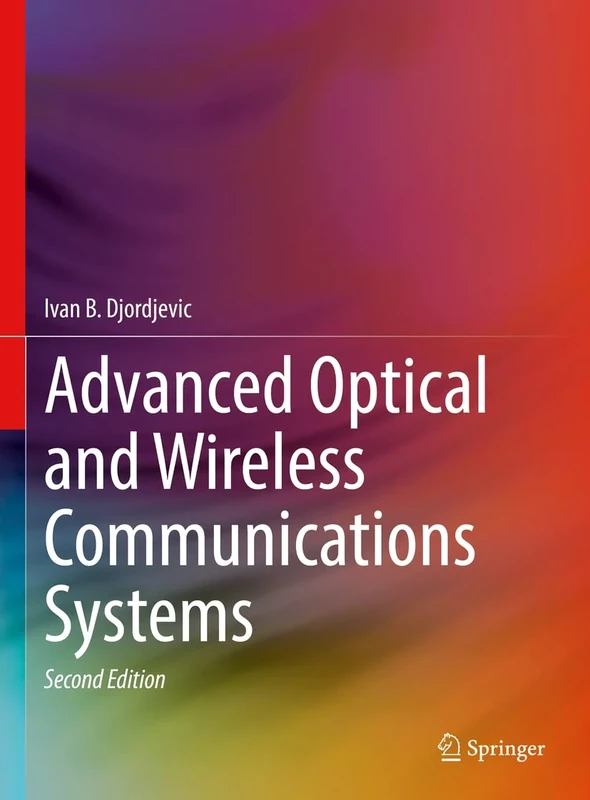 Advanced Optical and Wireless Communications Systems