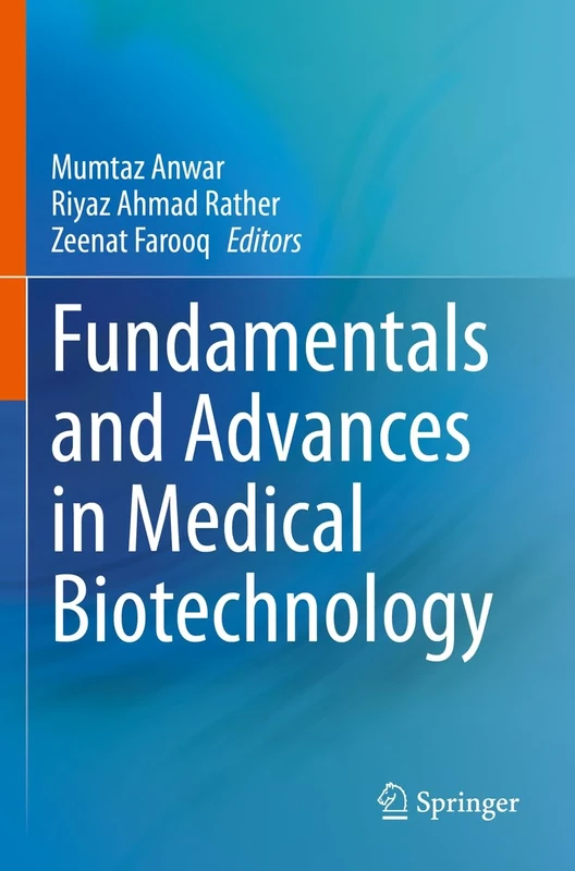 Fundamentals and Advances in Medical Biotechnology