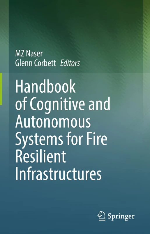 Springer Handbook of Cognitive and Autonomous Systems for Fire