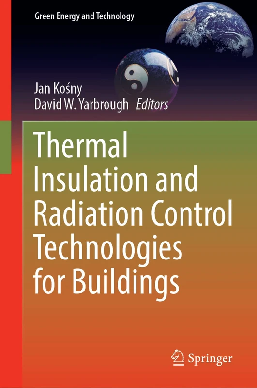 Thermal Insulation and Radiation Control Technologies for Buildings (Green Energy and Technology)