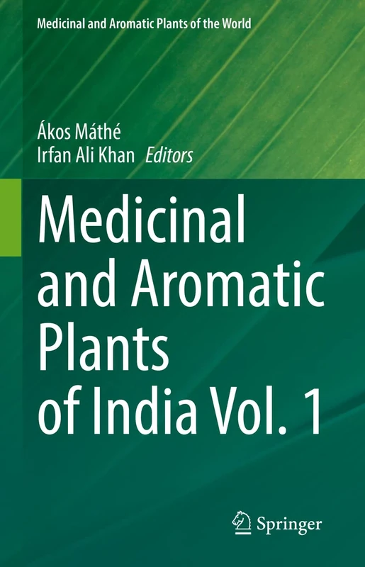 Medicinal and Aromatic Plants of India Vol. 1: 8 (Medicinal and Aromatic Plants of the World, 8)