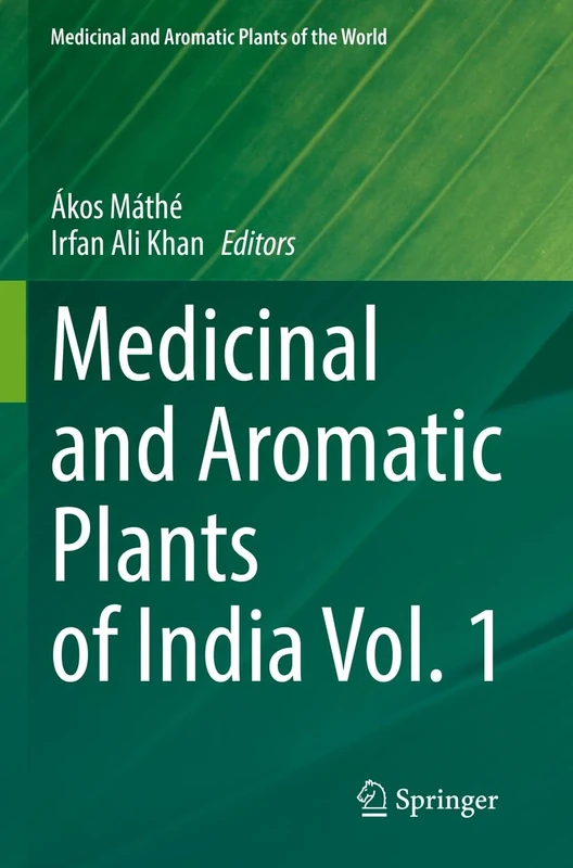 Medicinal and Aromatic Plants of India Vol. 1: 8 (Medicinal and Aromatic Plants of the World, 8)