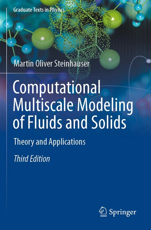Computational Multiscale Modeling of Fluids and Solids: Theory and Applications (Graduate Texts in Physics) - Image 1