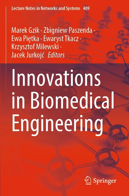 Innovations in Biomedical Engineering: 409 (Lecture Notes in Networks and Systems, 409)