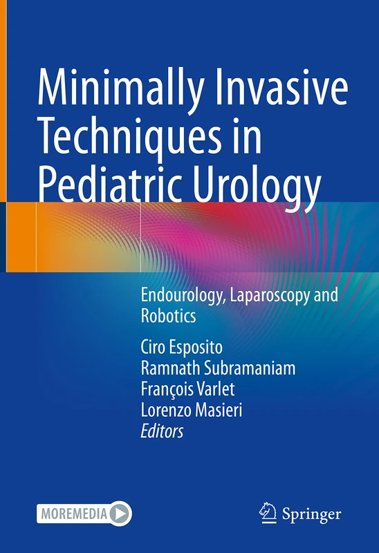 Springer - Minimally Invasive Techniques in Pediatric Urology