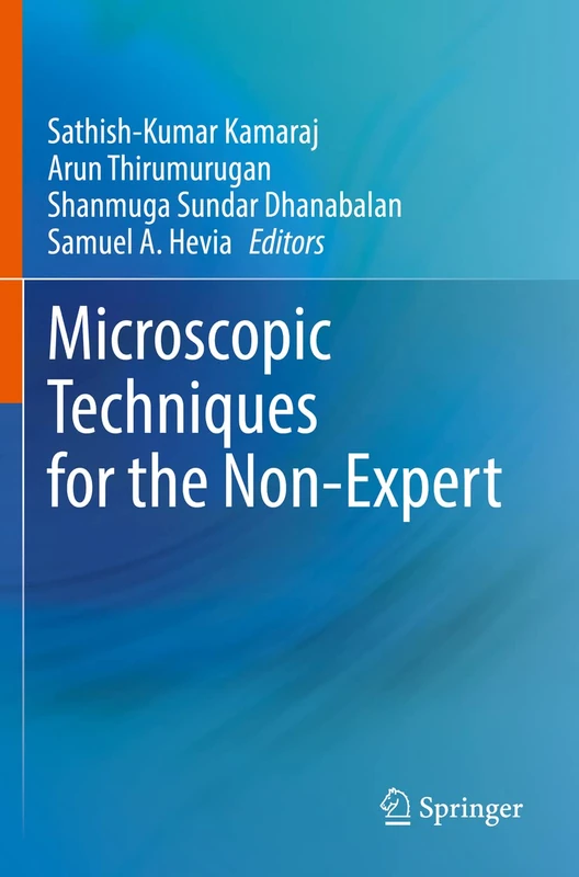 Microscopic Techniques for the Non-Expert