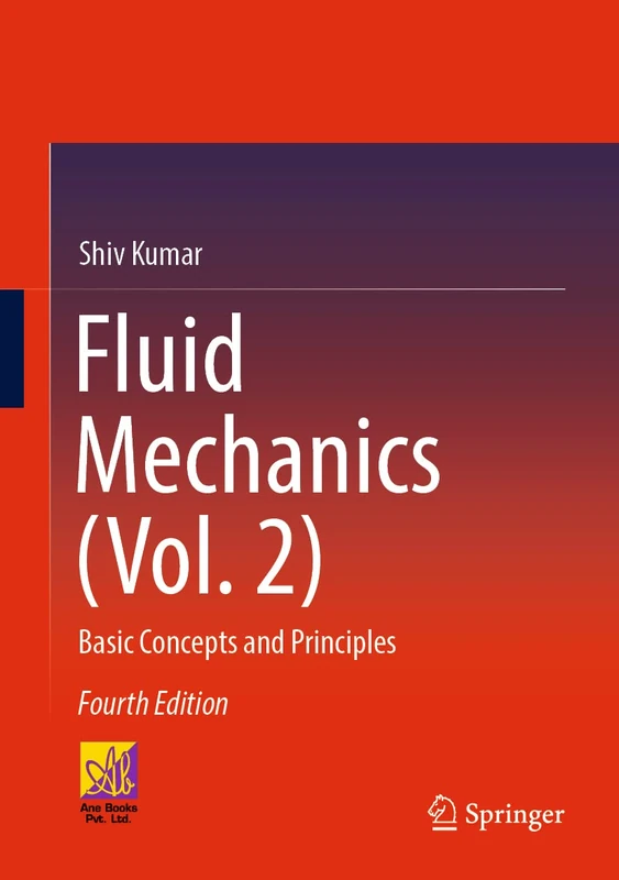 Fluid Mechanics (Vol. 2): Basic Concepts and Principles