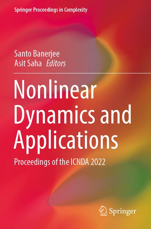 Nonlinear Dynamics and Applications: Proceedings of the ICNDA 2022: 1-2 (Springer Proceedings in Complexity)