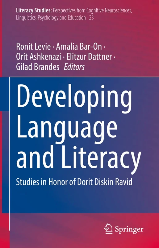 Developing Language and Literacy: Studies in Honor of Dorit Diskin Ravid: 23