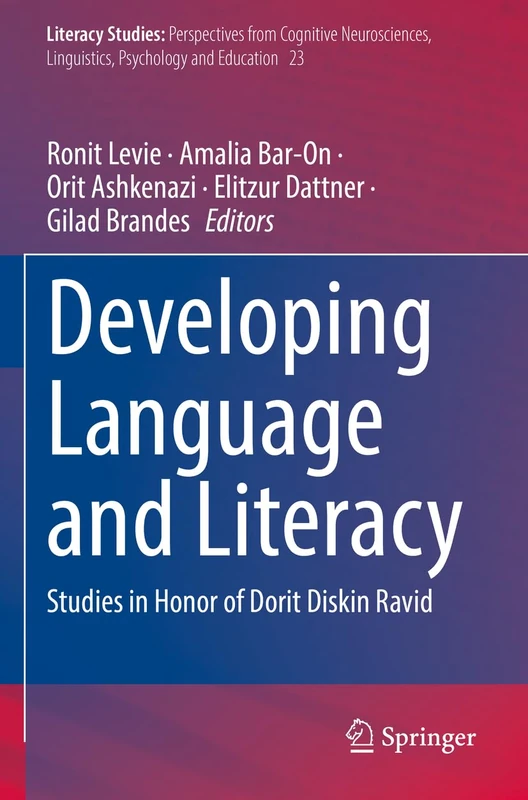 Developing Language and Literacy: Studies in Honor of Dorit Diskin Ravid: 23
