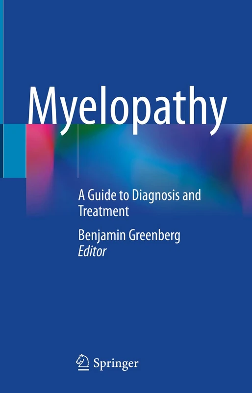 Springer Myelopathy: A Guide to Diagnosis and Treatment