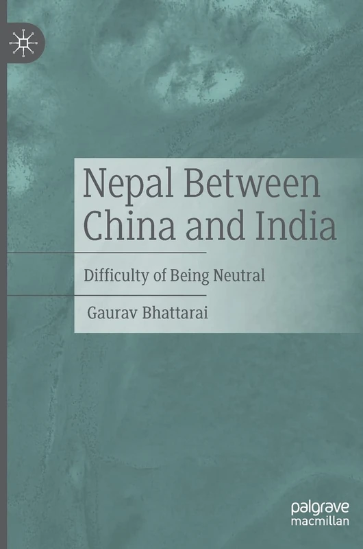 Nepal Between China and India: Difficulty of Being Neutral