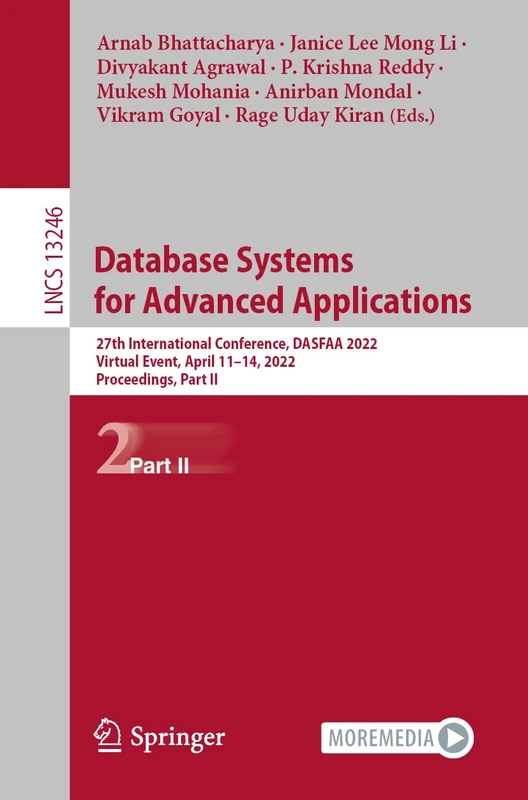 Database Systems for Advanced Applications: 27th International Conference, DASFAA 2022, Virtual Event, April 11–14, 2022, Proceedings, Part II: 13246 (Lecture Notes in Computer Science, 13246)