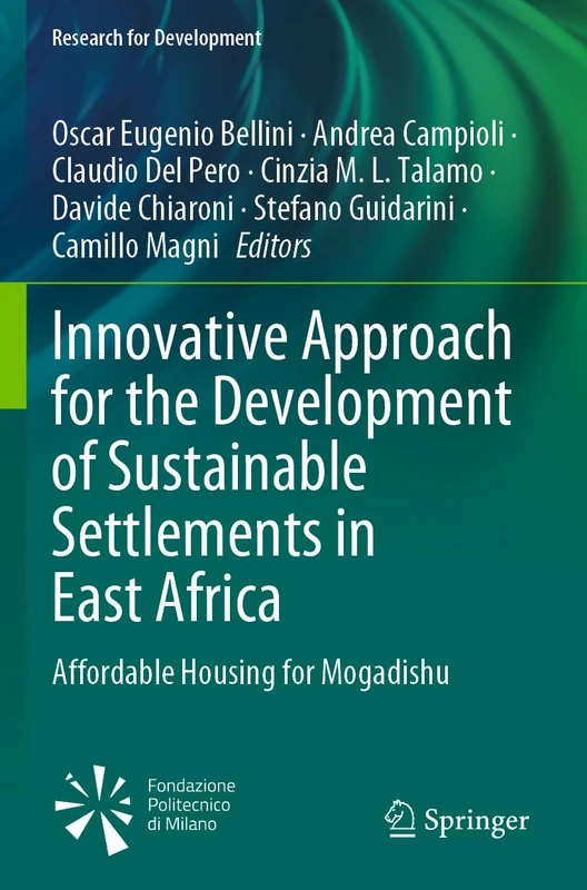Innovative Approach for the Development of Sustainable Settlements in East Africa: Affordable Housing for Mogadishu (Research for Development)