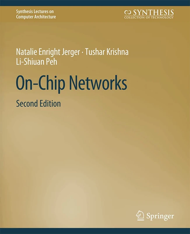 On-Chip Networks, Second Edition (Synthesis Lectures on Computer Architecture)