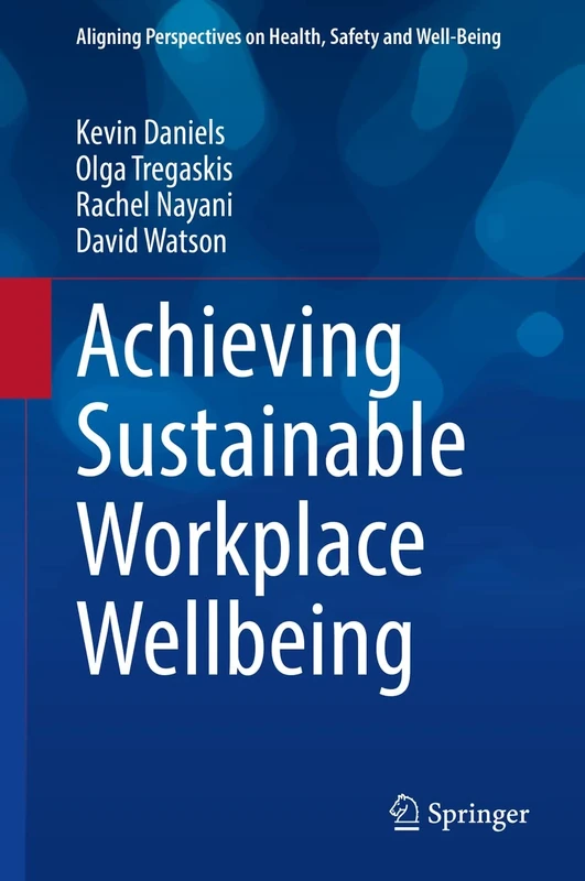 Achieving Sustainable Workplace Wellbeing: Evolving the Web into a Global Data Space (Aligning Perspectives on Health, Safety and Well-Being)