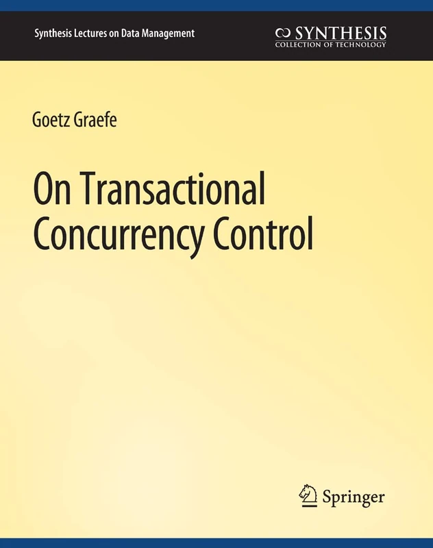 On Transactional Concurrency Control (Synthesis Lectures on Data Management)
